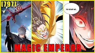 MAGIC EMPEROR CHAPTER 797 ENGLISH | The PokeHeroes
