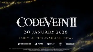 CODE VEIN II - Launch Trailer