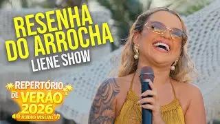 LIENE SHOW - Resenha do Arrocha (AUDIO VISUAL)