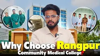 Why Choose Rangpur Community Medical College? | MBBS in Bangladesh 2025