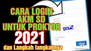 Cara Login proktor AKM SD, link login AKM SD dan langkah langkahnya