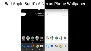 Bad Apple But It's A Nexus Phone Wallpaper (I Think)
