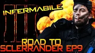 INFERMABILE - Road To Sclerrander #9