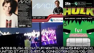 Avicii @ Summer 2011 Tour, Glow Arena, Fur Nightclub Washington DC, United States (2011/06/25)