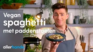 Vegan pasta al funghi maken met Hugo Kennis | Allerhande Kookschool