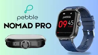 Pebble Nomad Pro⚡| Specifications & Price |🔥