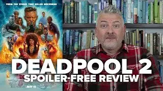 Deadpool 2 (2018) Movie Review (No Spoilers) - Movies & Munchies