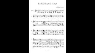 How Can I Keep From Singing