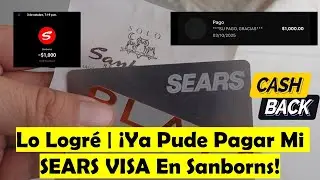 &iexcl;Lo Logr&eacute;! | Pagu&eacute; Mi Tarjeta De Cr&eacute;dito SEARS VISA En Sanborns Con PLATACARD Y Obtuve Cashback