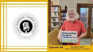 Episode 26 with Jonathan Buck, Writer and Resident of Greenport