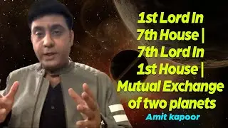 1st Lord In 7th House | 7th Lord In 1st House | Mutual Exchange of two planets🪐[ IN ENGLISH ]