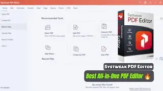 Systweak PDF Editor &ndash; The Ultimate All-in-One PDF Software for Windows & Android