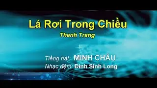 Lá Rơi Trong Chiều (Thanh Trang) - Minh Châu