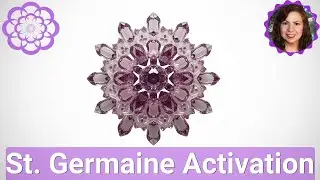 St. Germaine Activation: Violet Flame, Spiritual Upgrade