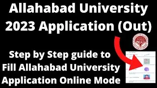 Allahabad University Admission 2023 Registration (Started)- How to Fill Application Form Online Mode