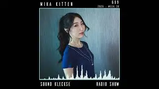 Sound Kleckse Radio Show 0669 - Mika Kitten - 2025 week 36