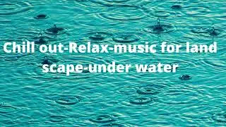 Relax chill out feel under water animal music :7d music