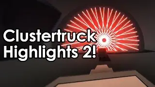 WHY IS THIS TRUCK EXPLODING - Clustertruck Highlights Part 2!