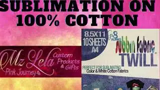 Sublimation/Heat Press on 100% Cotton using Subbin Fabric Twill sheets by GreatBlanks G8Blanks
