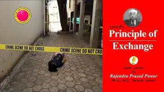 LOCARD'S PRINCIPLE OF EXCHANGE | PRINCIPLES OF FORENSIC SCIENCE