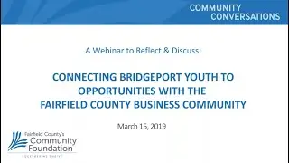 Connecting Bridgeport Youth to Opportunities with the Fairfield County Business Community