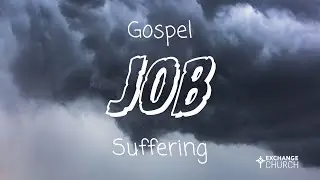 Sunday Message | Job 40-42 | Now My Eyes See You | 07.12.25