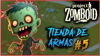 Visitamos una Tienda de armas en  Proyect Zomboid #5
