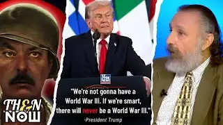 Trump The PEACEMAKER & Ukraine - Country of NO MEN | Then & Now w/Jim Jatras
