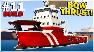 BULBUS BOW & BOW THRUSTERS ADDED! - Stormworks - Diving Bell Supply Ship Build - Part 11