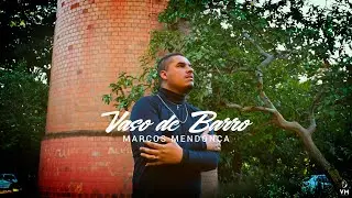 Marcos Mendon&ccedil;a | Vaso de Barro [Clipe Oficial].