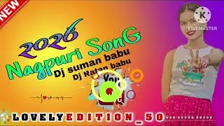 New Nagpuri song DJ Suman Babu dj Ratan babu Nagpuri song Nagpuri king_2026