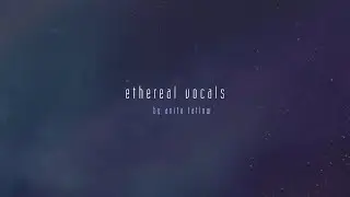 ethereal vocals by Anita Tatlow [virtual instrument]