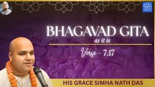 Bhagvad Gita 7.17|Who is most Dear to Krishna? #bhagavadgita #iskcon 