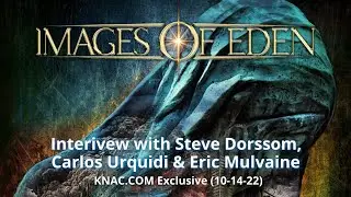 Interview with IMAGES OF EDEN (KNAC.COM Exclusive, 10-14-22)