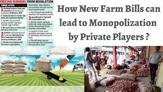 How will 3 new farm bill/acts eliminate APMC Mandi & make private players dominant in rural market ?