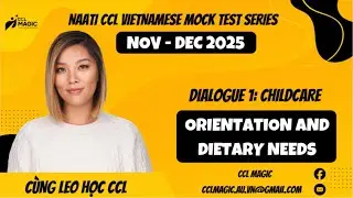 NOV-DEC NEW 2025 | Dialogue 1 | Childcare: Orientation and Dietary [C&Ugrave;NG LEO HỌC CCL]