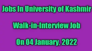 Jobs In University Of Kashmir Walk-in Interview Jobs. salary 25000.
