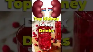 Top 4 Kidney Detox Drinks  #healthykidneys
