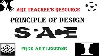 Principle of design | Element of Art SPACE | Art teacher's resource