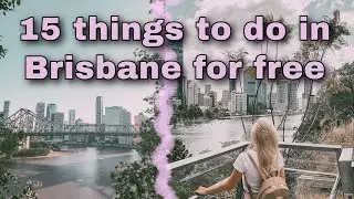 15 Things to do in Brisbane for free | Travel on low budget