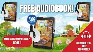 The Amish Widow - Book 1 (FULL-LENGTH FREE AUDIOBOOK) The Amish Secret Widows' Society Series