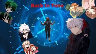 Back In Time Ep.7 | The Continuation Of The Attack | MHA Text Story | MHA Texting Story