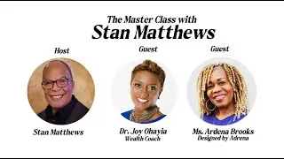 Master Class with Stan Matthews, Jan 18, 2026. #StanMatthewsMasterClass #ArdenaBrooks, #DrJoyOhayia