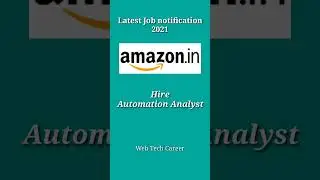 Amazon Hire Automation Analyst Fresher | #shorts #amazon #amazonjobs #webtechcareer #viral
