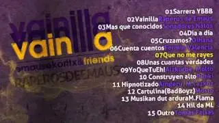 07 - Que No Me Rayes (Vainilla - Raperos de Emaus)