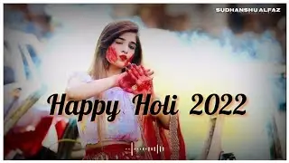 Holi Status 2022 | Holi Whatsapp status video | Happy Holi | Holi Shayari Status | Holi Status video