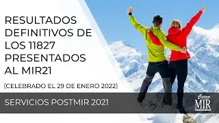 Resultados DEFINITIVOS de los 11827 presentados al MIR21