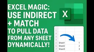 Excel Magic: Use INDIRECT + MATCH to Pull Data from Any Sheet Dynamically! 💡📊