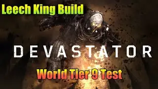 Outriders World Tier 9 Leech King Devastator Build Test