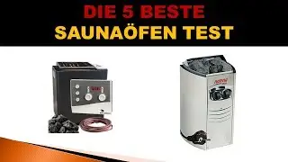 Besten Sauna&ouml;fen Test 2022 - Updated